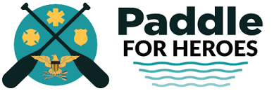 3rd Annual Paddle for Heroes Canoe, Kayak and Paddleboard Race