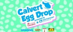 2020 Calvert Egg Drop to be Held on Saturday, April 4th at Patuxent High School in Lusby