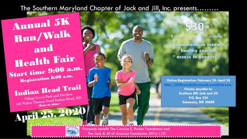 The Southern Maryland Chapter of Jack and Jill of America, Inc. Annual 5K Run/Walk and Health Fair Fundraiser to be held on Saturday, April 25, 2020