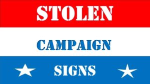 Police in St. Mary’s, Calvert, and Charles County Warn Against Theft of Political Signs