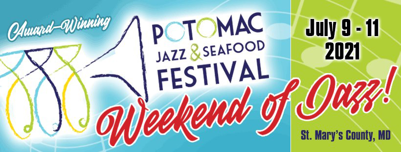 Potomac Jazz & Seafood Festival Announces Nationally Recognized Jazz Artists for 2021 Event Weekend