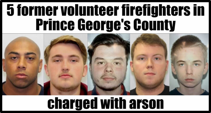 Five Former Volunteer Firefighters Indicted By Prince Georges County