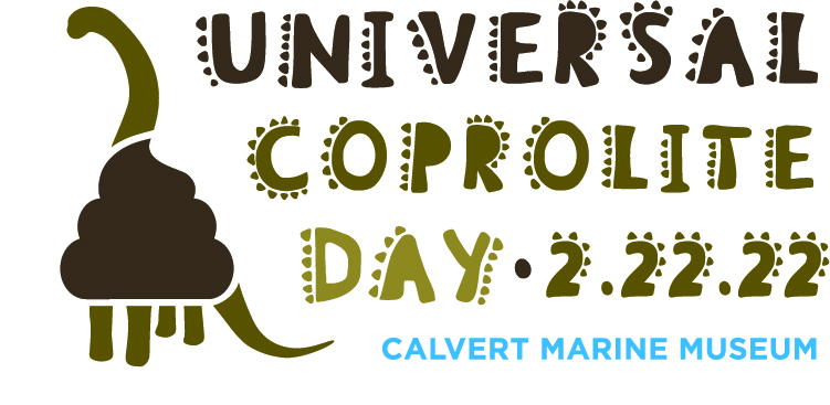 Universal Coprolite Day at the Calvert Marine Museum – February 22, 2022