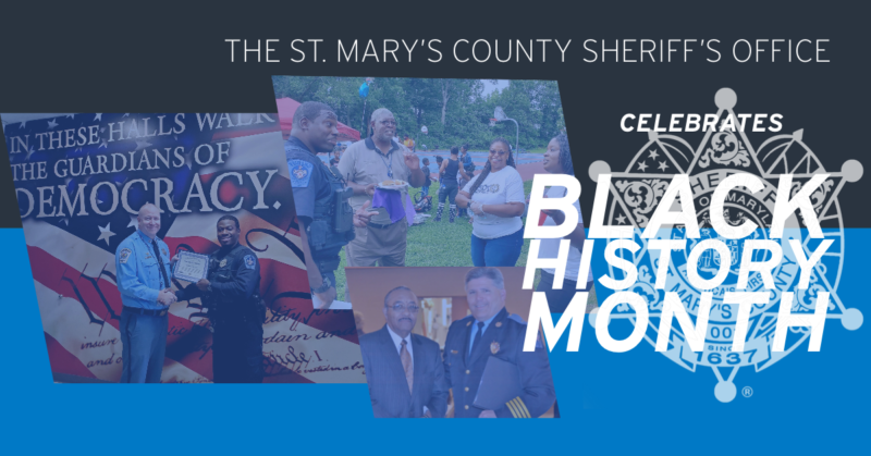 St. Mary’s County Sheriff’s Office Celebrates Black History Month