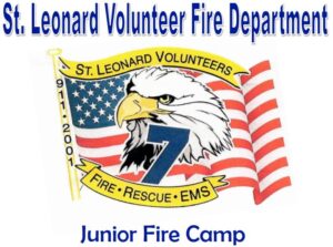 St. Leonard Volunteer Fire Department Hosting Junior Fire Camp – August 8, to August 12, 2022