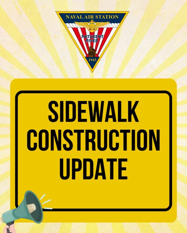 NAS Patuxent River Advises of Sidewalk Construction Between Gate 1 and