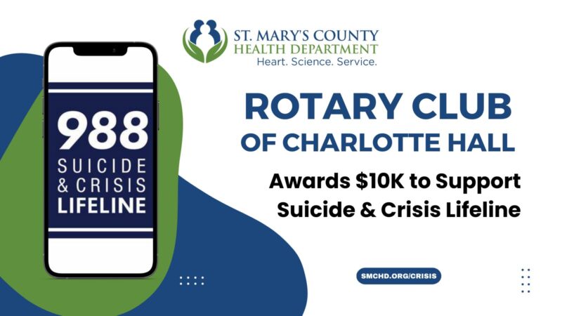 Rotary Club of Charlotte Hall Awards $10K to Support Suicide and Crisis Lifeline