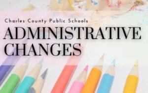 Charles County Board of Education Announces Administrative Changes