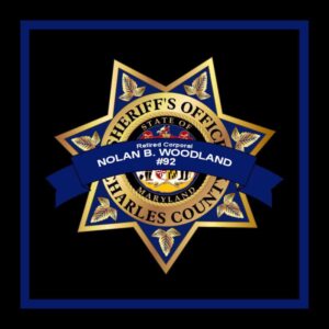 Charles County Sheriff’s Office Announces Passing of Retired Corporal Nolan B. Woodland