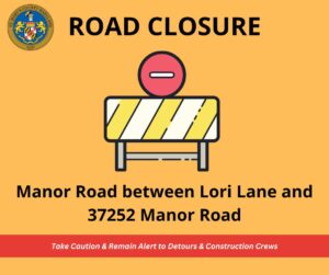 Temporary Closure of Manor Road in Chaptico on Monday, July 17, 2023