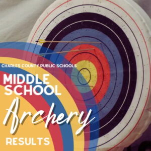Take a bow! Charles County Middle School Students Compete in Archery Tournament