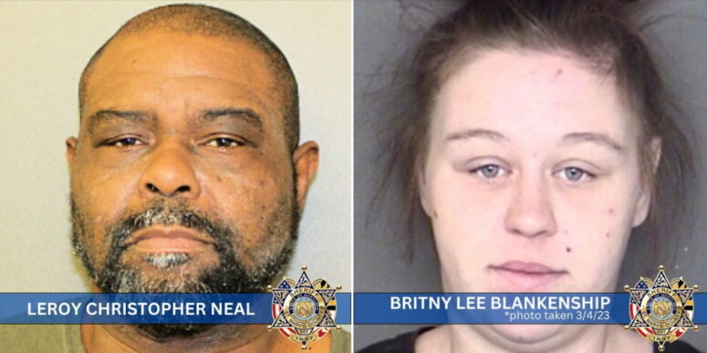 Leroy Christopher Neal, 48, of Mechanicsville, MD, and Britny Lee Blankenship, 33, of no fixed address