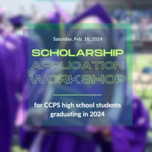 Charles County Public School Scholarship Application Workshop Coming for Students Graduating in 2024