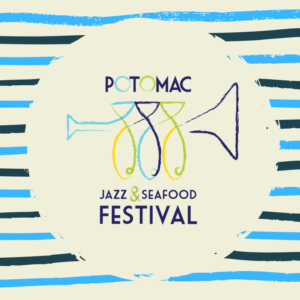 Don’t Miss Discounted Ticket Prices for the Potomac Jazz & Seafood Festival