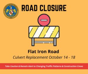 Flat Iron Road to Temporarily Close for Culvert Replacement Beginning On/About October 14th, 2024