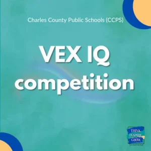 16 Charles County Students Awarded in the 2025 VEX IQ Robotics Tournament