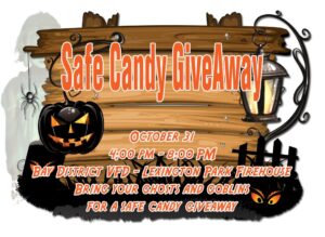 Bay District Volunteer Fire Department Safe Halloween Candy Giveaway This Friday, October 31, 2025
