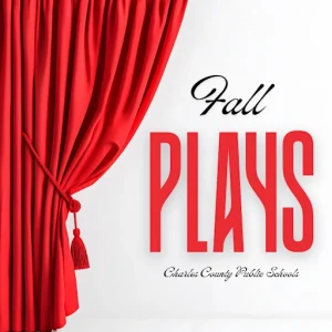 The Curtain Goes Up For The Charles County Public Schools Fall Play Season!