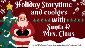 All Aboard the Holiday Fun Express! Join Santa & Mrs. Claus for a Festive Storytime at the USCT Interpretive Center