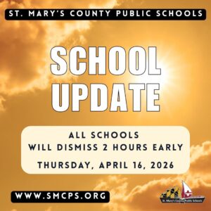 St. Mary’s County Public Schools 2-Hour Early Dismissal on Thursday, April 16, 2026 Due to Excessive Heat