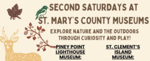 Monthly ‘Second Saturday’ Activities Return to St. Mary’s County Museums
