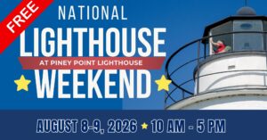 Illuminating Adventure: Celebrate National Lighthouse Weekend at St. Mary’s County Lighthouses
