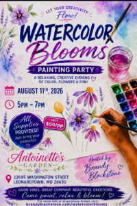 Watercolor Blooms Painting Party Coming to Antoinette’s Garden in Leonardtown This August, 2026